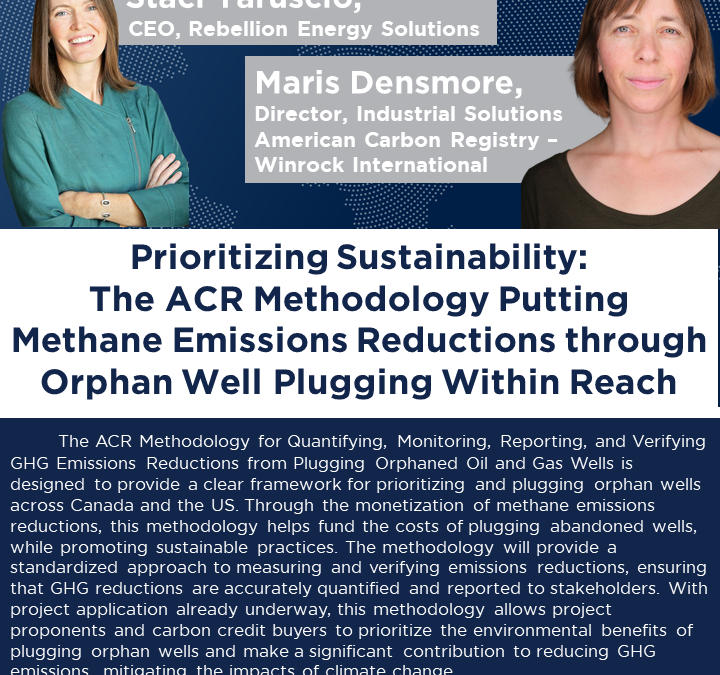 Prioritizing Sustainability: The ACR Methodology Putting Methane Emissions Reductions through Orphan Well Plugging Within Reach – Webinar
