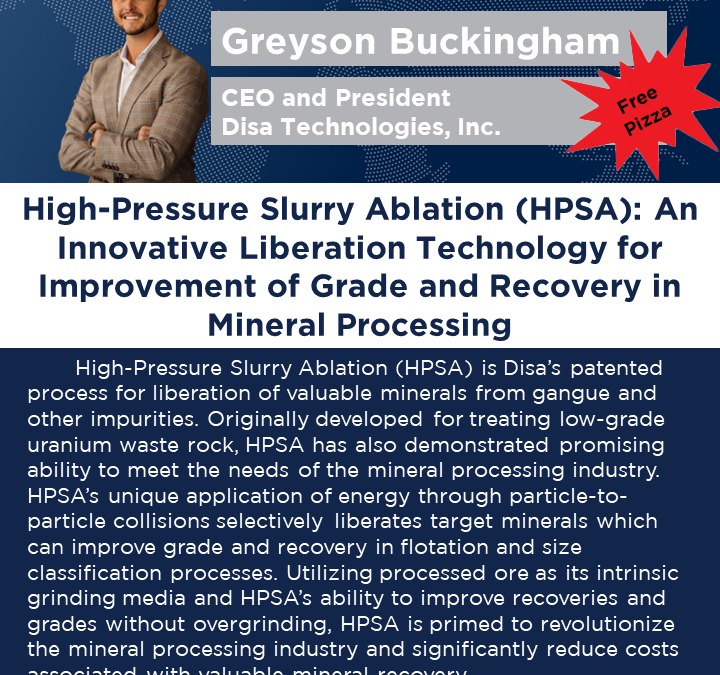 High-Pressure Slurry Ablation (HPSA): An Innovative Liberation Technology for Improvement of Grade and Recovery in Mineral Processing – Hybrid Seminar